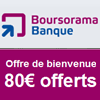 Boursorama : 80€ offerts pour un compte Essentiel+